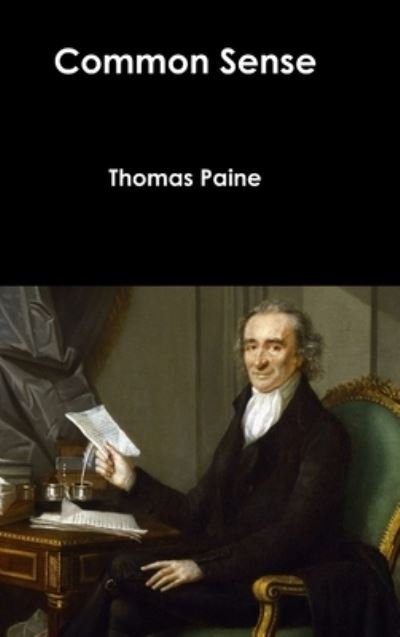 Cover for Thomas Paine · Common Sense (Hardcover Book) (2017)