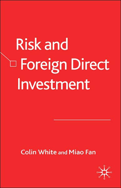 Cover for C. White · Risk and Foreign Direct Investment (Hardcover Book) [2006 edition] (2006)