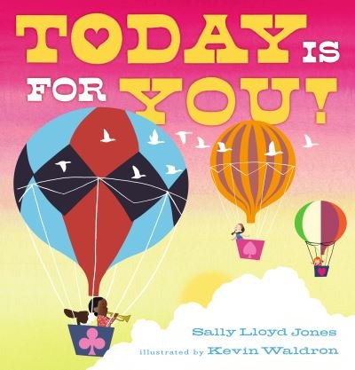 Cover for Sally Lloyd-Jones · Today Is for You! (Gebundenes Buch) (2023)