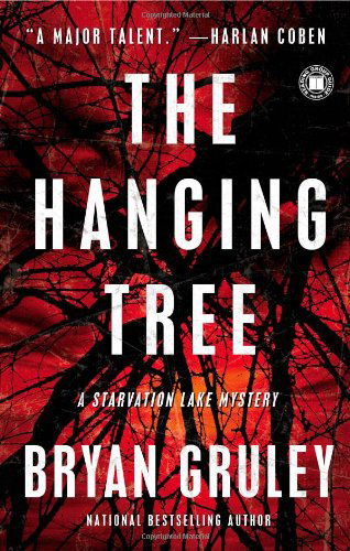 Cover for Bryan Gruley · The Hanging Tree: A Starvation Lake Mystery - Starvation Lake Mysteries (Paperback Bog) (2010)