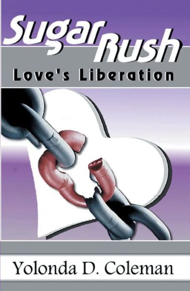 Yolonda D Coleman · Sugar Rush (Paperback Book) (2005)