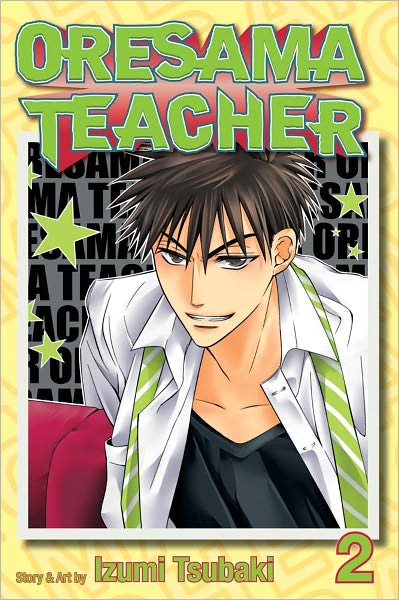 Cover for Izumi Tsubaki · Oresama Teacher, Vol. 2 - Oresama Teacher (Paperback Book) (2011)