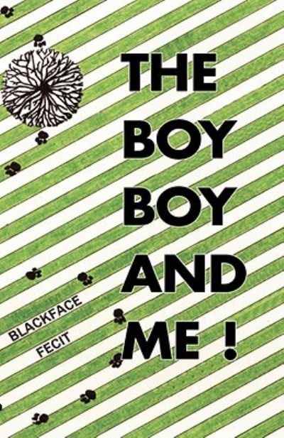 Cover for Blackface · The Boy Boy and Me! (Gebundenes Buch) (2008)