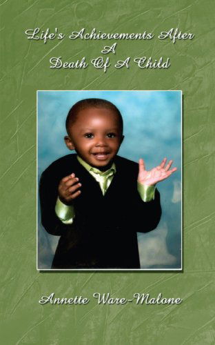 Cover for Annette Ware-malone · Life's Achievements After a Death of a Child (Paperback Book) (2007)