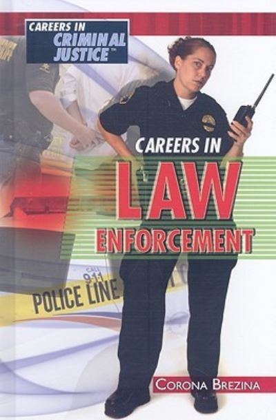 Cover for Corona Brezina · Careers in law enforcement (Book) [1st edition] (2009)