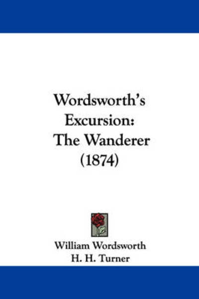 Cover for William Wordsworth · Wordsworth's Excursion: the Wanderer (1874) (Taschenbuch) (2008)