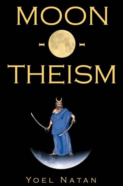 Cover for Yoel Natan · Moon-o-theism (Book) (2006)