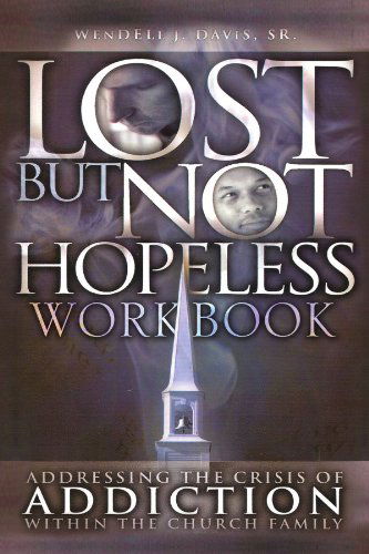 Cover for Wendell J Davis Sr. · Lost but Not Hopeless Workbook (Paperback Book) (2009)