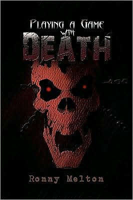 Cover for Ronny Melton Jr. · Playing a Game with Death (Paperback Book) (2009)