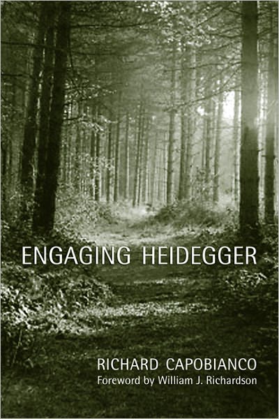 Cover for Richard Capobianco · Engaging Heidegger - New Studies in Phenomenology and Hermeneutics (Paperback Book) (2011)