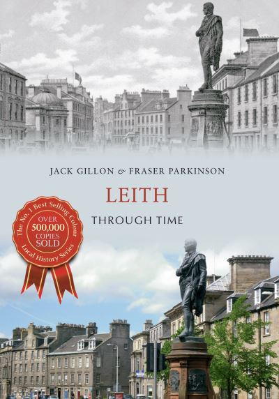 Cover for Jack Gillon · Leith Through Time - Through Time (Paperback Book) [UK edition] (2014)