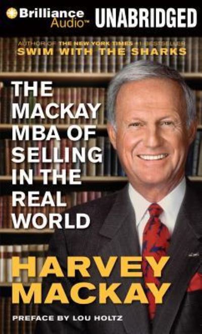 Cover for Harvey Mackay · The Mackay MBA of Selling in the Real World (CD) (2012)