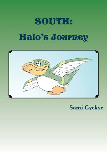 Cover for Sami Gyekye · South: Halo's Journey (Paperback Book) (2011)