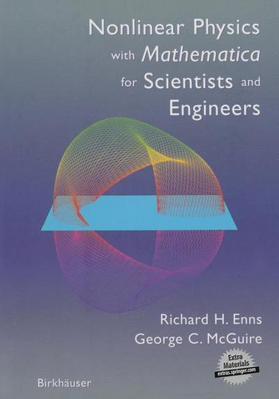 Cover for Richard H. Enns · Nonlinear Physics with Mathematica for Scientists and Engineers (Paperback Book) [Softcover Reprint of the Original 1st Ed. 2001 edition] (2013)