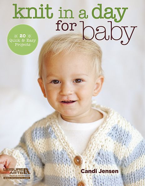 Cover for Candi Jensen · Knit in a Day for Baby: 20 Quick &amp; Easy Projects (Paperback Book) (2012)