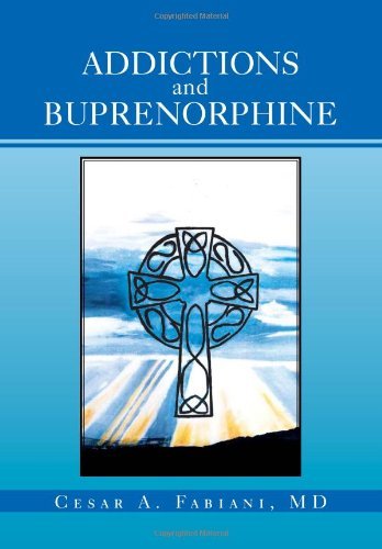 Cover for Cesar A. Fabiani Md · Addictions and Buprenorphine (Hardcover Book) (2012)