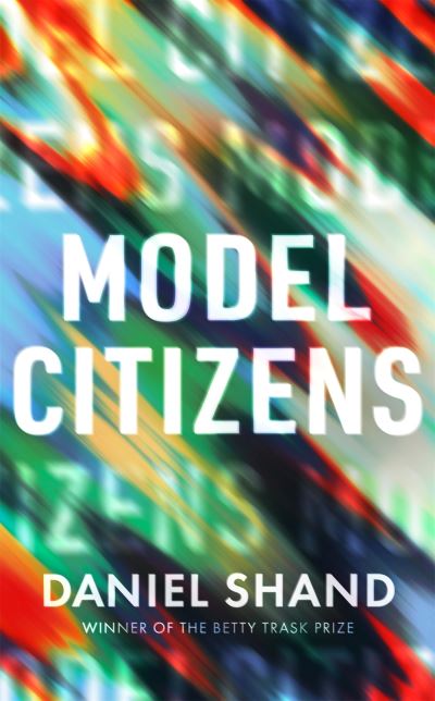 Cover for Daniel Shand · Model Citizens (Hardcover Book) (2022)