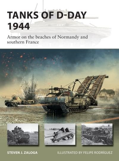 Cover for Zaloga, Steven J. (Author) · Tanks of D-Day 1944: Armor on the beaches of Normandy and southern France - New Vanguard (Paperback Bog) (2021)