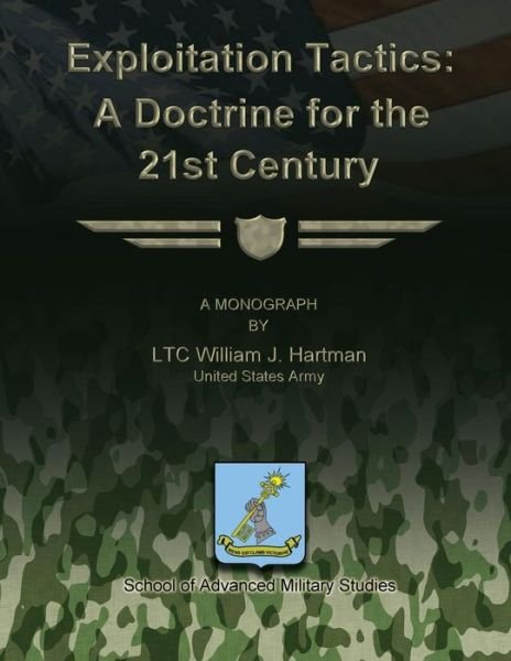 Cover for Ltc William J Hartman · Exploitation Tactics - a Doctrine for the 21st Century (Taschenbuch) (2012)