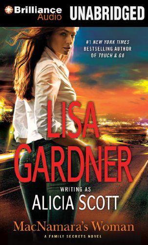 Cover for Lisa Gardner · Macnamara's Woman (Family Secrets) (Audiobook (płyta CD)) [Unabridged edition] (2014)