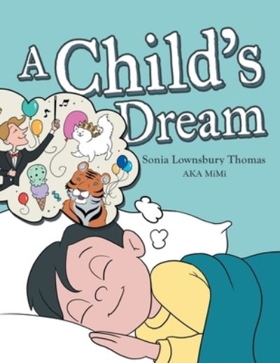 Cover for Sonia Lownsbury Thomas · A Child's Dream (Paperback Book) (2019)