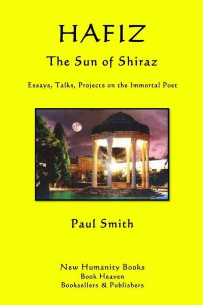 Cover for Paul Smith · Hafiz: the Sun of Shiraz: Essays, Talks, Projects on the Immortal Poet (Taschenbuch) (2012)