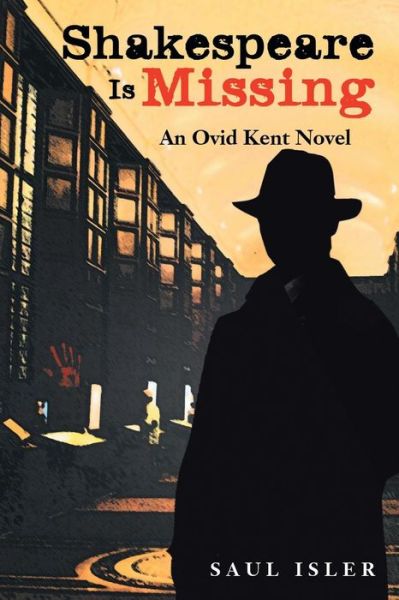 Cover for Saul Isler · Shakespeare is Missing: an Ovid Kent Novel (Paperback Book) (2013)