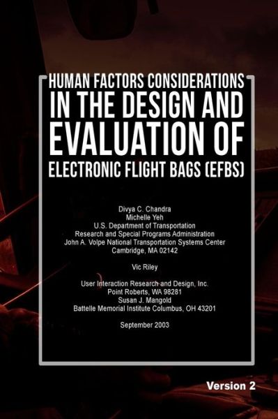 Cover for Divya C Chandra · Human Factors Considerations in the Design and Evaluation of Electronic Flight Bags (Efbs)-version 2 (Pocketbok) (2003)