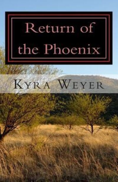 Cover for Kyra Weyer · Return of the Phoenix (Taschenbuch) (2014)