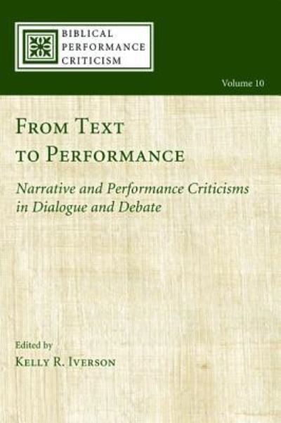 From Text to Performance - Kelly R Iverson - Bücher - Cascade Books - 9781498222648 - 31. Oktober 2014