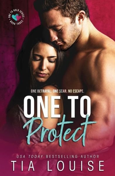 Cover for Tia Louise · One to Protect - One to Hold (Pocketbok) (2014)
