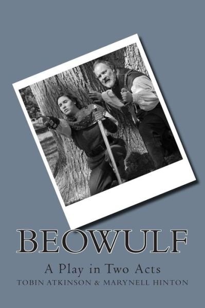 Cover for Tobin Atkinson · Beowulf: a Play in Two Acts (Paperback Book) (2014)