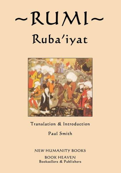 Rumi: Ruba'iyat - Rumi - Kirjat - Createspace - 9781500767648 - perjantai 8. elokuuta 2014