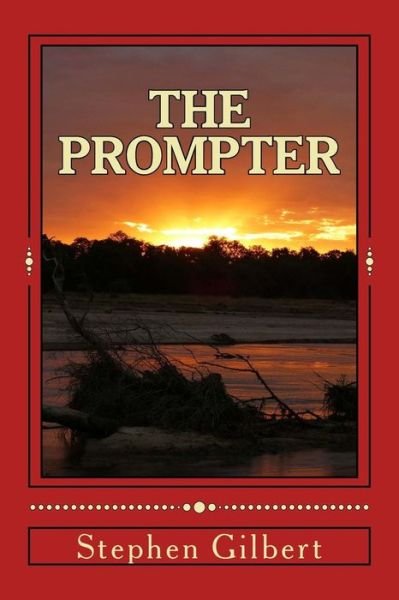 Cover for Stephen Gilbert · The Prompter (Taschenbuch) (2016)