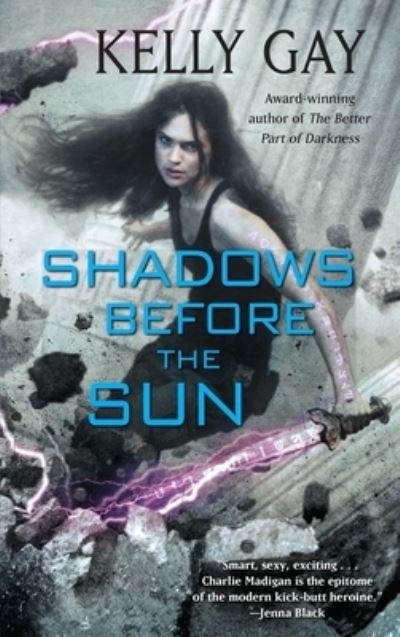 Cover for Kelly Gay · Shadows Before the Sun (Paperback Book) (2015)