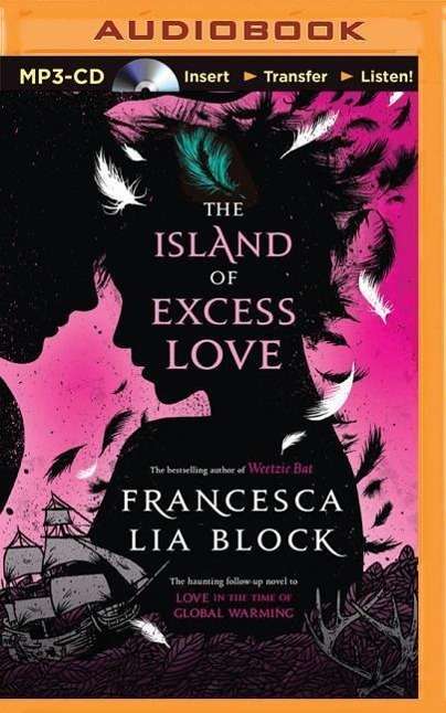 Cover for Francesca Lia Block · The Island of Excess Love (MP3-CD) (2015)