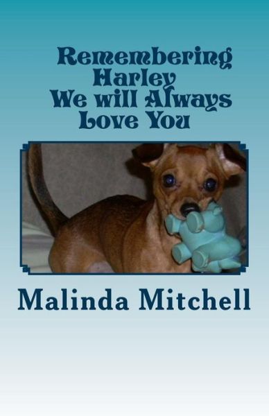 Cover for Malinda Mitchell · Remembering Harley: We Will Always Love You (Paperback Book) (2015)