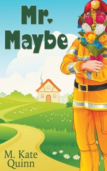 Cover for M Kate Quinn · Mr. Maybe (Paperback Bog) (2019)