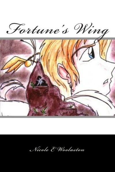 Cover for Nicole E Woolaston · Fortune's Wing (Pocketbok) (2015)
