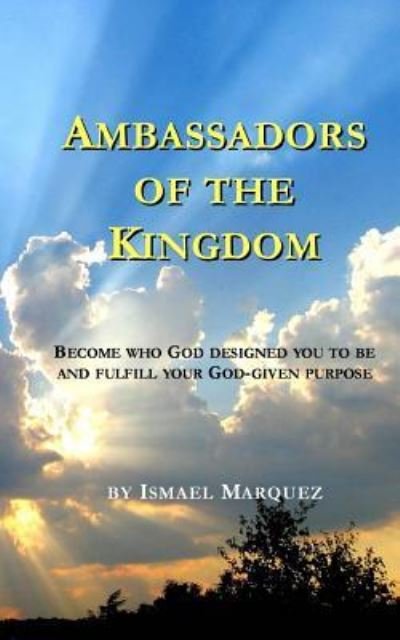 Cover for Ismael Marquez · Ambassadors of the Kingdom (Pocketbok) (2015)