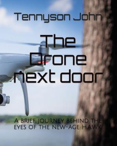 Cover for Tennyson Samuel John · The Drone next door (Paperback Book) (2017)