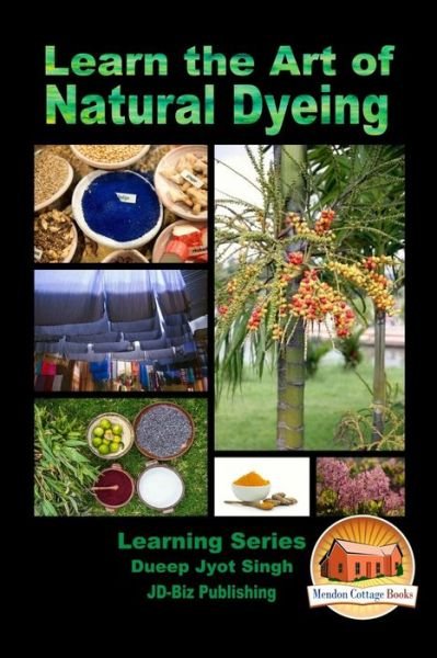 Cover for John Davidson · Learn the Art of Natural Dyeing (Pocketbok) (2016)