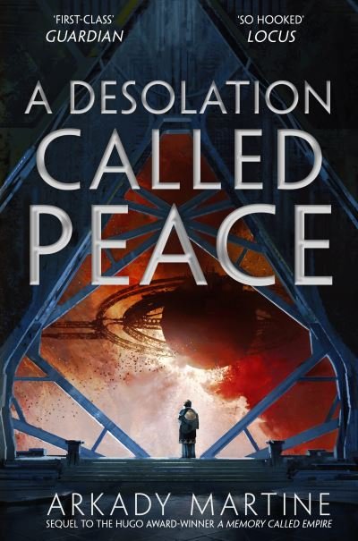 Cover for Arkady Martine · A Desolation Called Peace - Teixcalaan (Paperback Bog) (2022)
