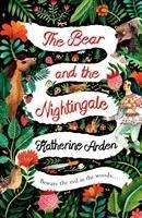 Cover for Katherine Arden · The Bear and The Nightingale: (Winternight Trilogy) - Winternight Trilogy (Hardcover bog) (2019)