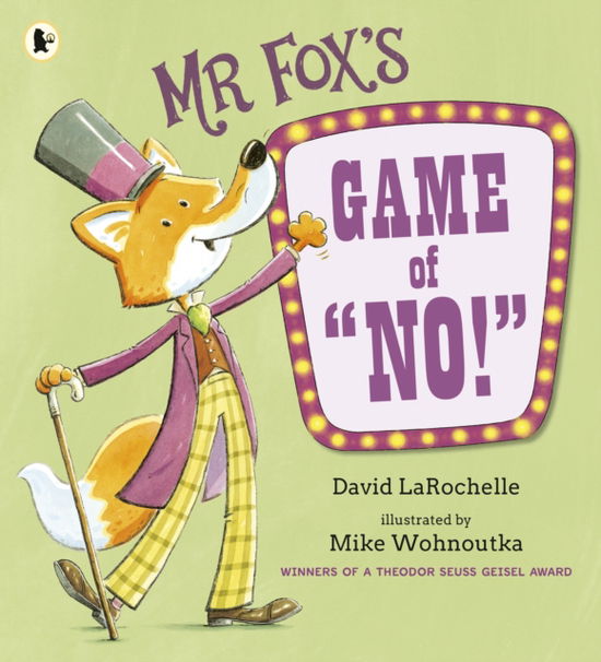 Cover for David LaRochelle · Mr Fox's Game of &quot;No!&quot;: A hilarious and interactive readaloud from the award-winning pairing behind HOW TO APOLOGISE (Paperback Book) (2025)