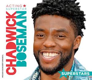 Chadwick Boseman - Megan Borgert-Spaniol - Books - Big Buddy Books - 9781532195648 - August 1, 2021