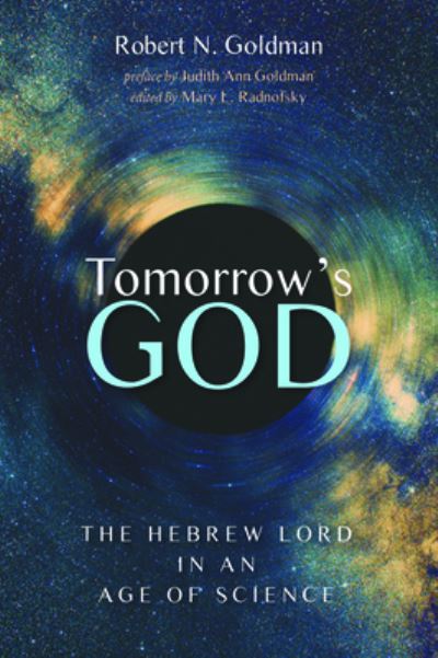 Cover for Robert N. Goldman · Tomorrow's God (Book) (2019)