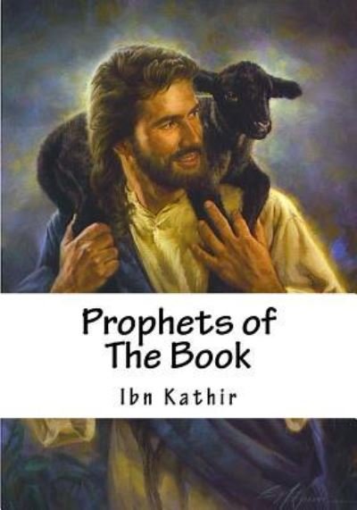 Cover for Ibn Kathir · Prophets of the Book (Paperback Book) (2016)