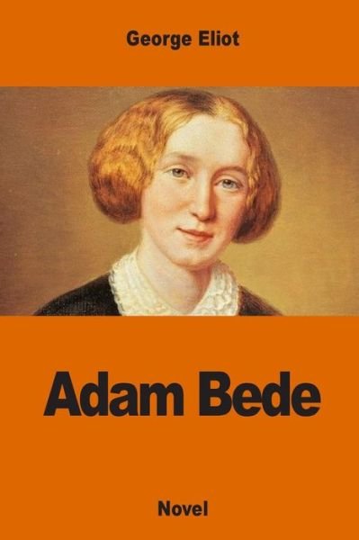 Cover for George Eliot · Adam Bede (Paperback Book) (2016)