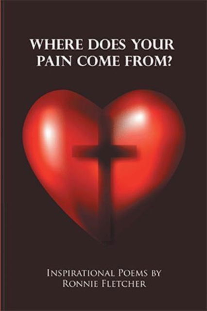 Cover for Ronnie Fletcher · Where Does Your Pain Come From? (Paperback Book) (2017)